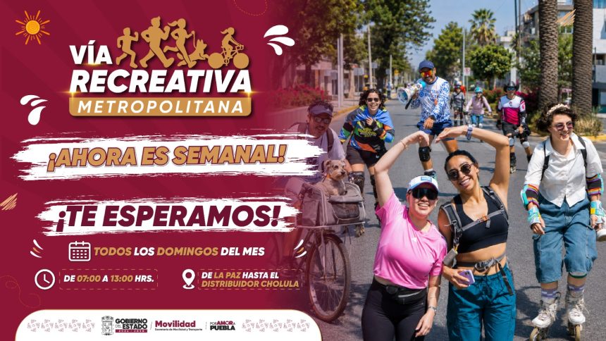 Gobierno de Puebla anuncia que la Vía Recreativa Metropolitana será semanal a partir del 28 de junio